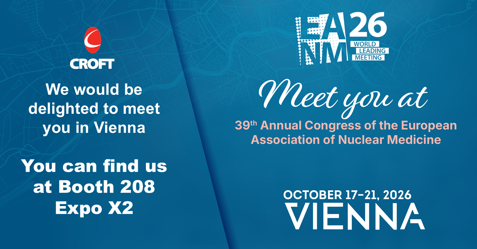Croft to attend and exhibit at EANM26 in Vienna, 17th-21st October 2026